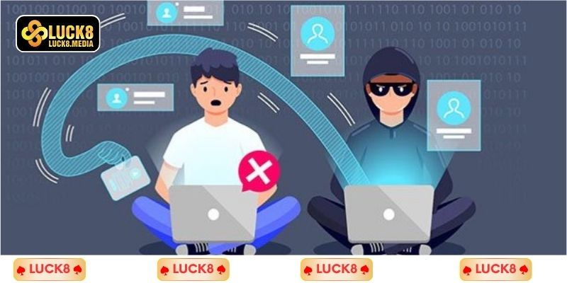 Khám phá quyền riêng tư Luck8 là gì?