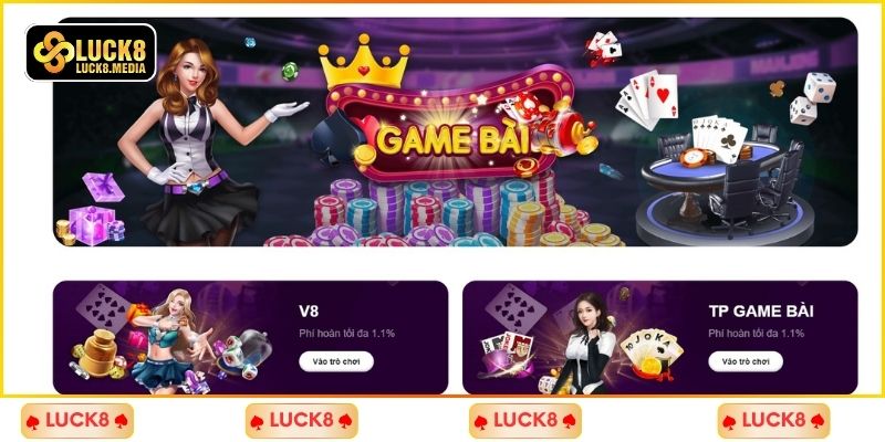 Tổng quan chung thông tin về chuyên mục game bài LUCK8